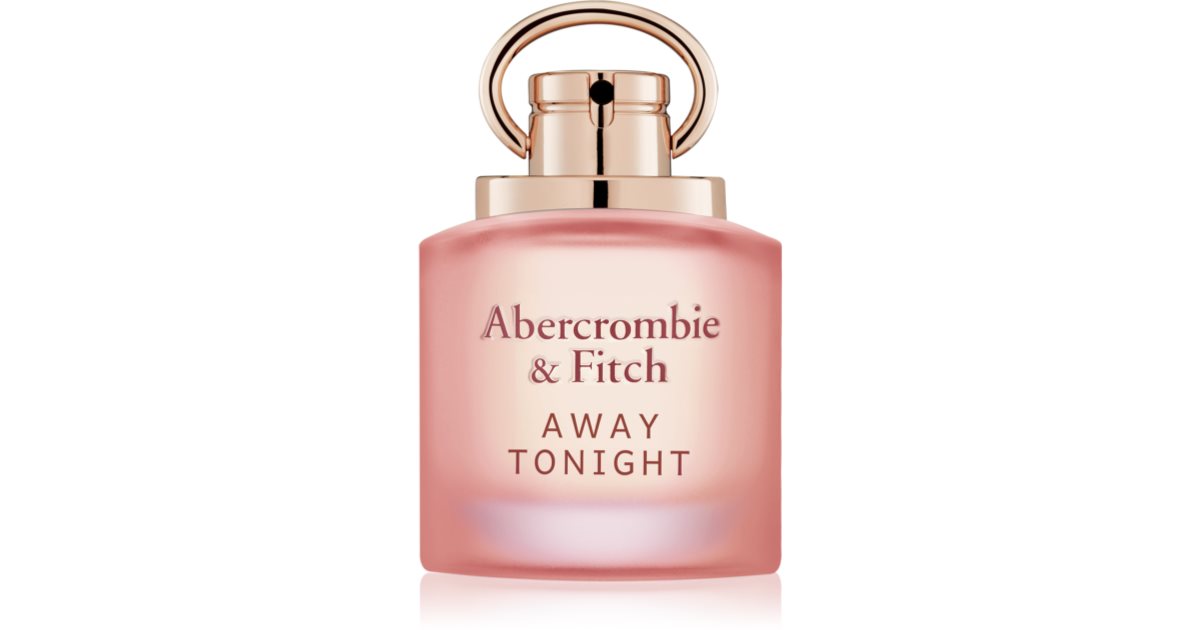 Abercrombie Fitch Away Tonight Women Eau De Parfum For Women Notino