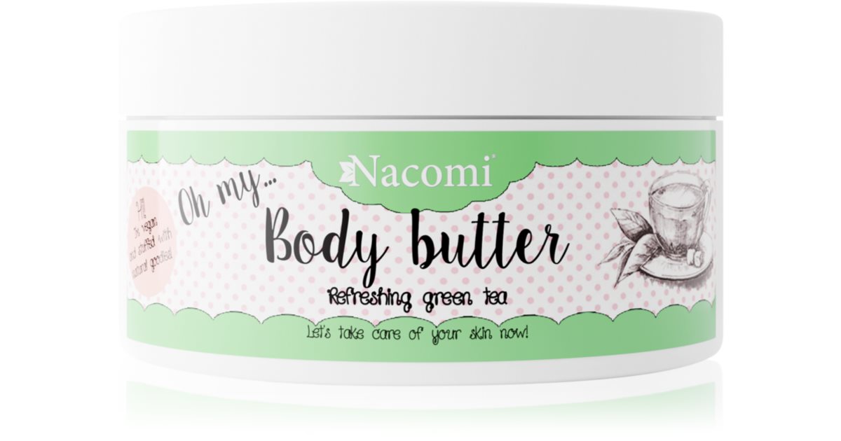 Nacomi Oh My Refresing Green Tea Nourishing Body Butter Notino Ie