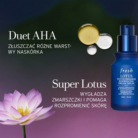 fresh Lotus Youth Preserve Resurfacing Dream Serum serum na noc z AHA