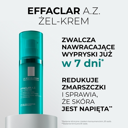 La Roche-Posay Effaclar A.Z. Gel Cream krem-żel przeciw niedoskonałościom skóry trądzikowej