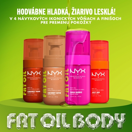 NYX Professional Makeup Fat Oil Body vyživujúci telový olej dodávajúci hydratáciu a lesk