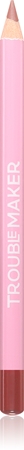 Trouble Maker Overdo It lip liner