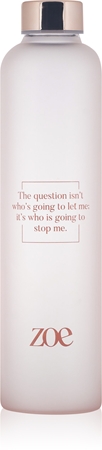 ZOE Quote Glass Bottle glass water bottle