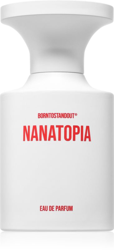 BORNTOSTANDOUT Nanatopia Eau de Parfum unisex 50 ml