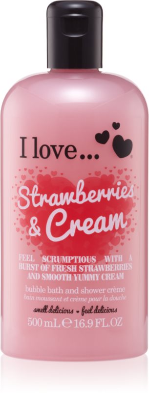 I Love Strawberries & Cream cremă de duș și baie 500 ml