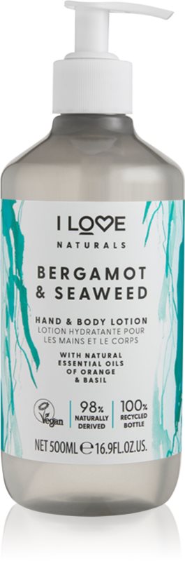 I Love Naturals Bergamot & Seaweed Lapte de mâini și de corp 500 ml