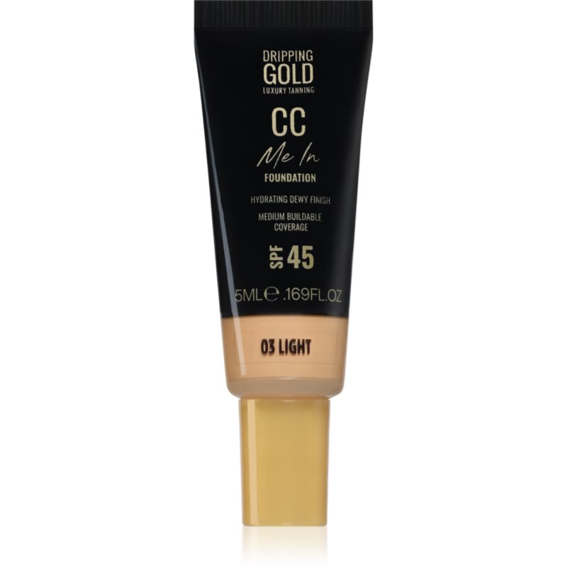 Dripping Gold CC Me In Mini Trial make-up cu textura usoara SPF 45 culoare Light 03 5 ml
