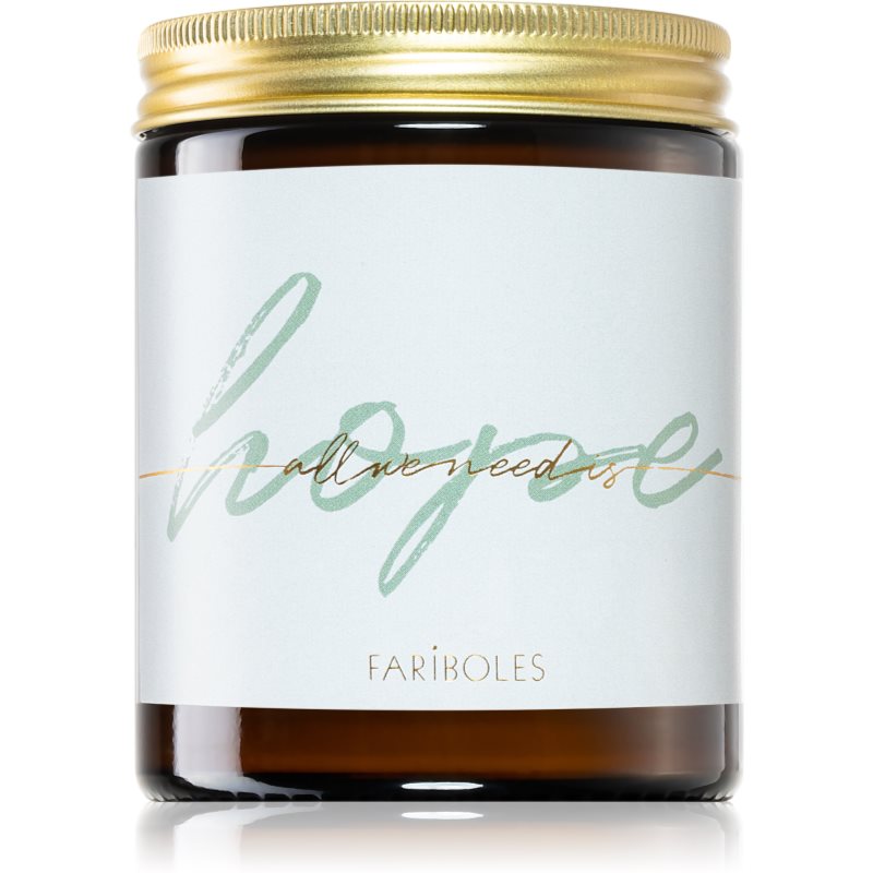 FARIBOLES All We Need Is Hope lumânare parfumată 140 g