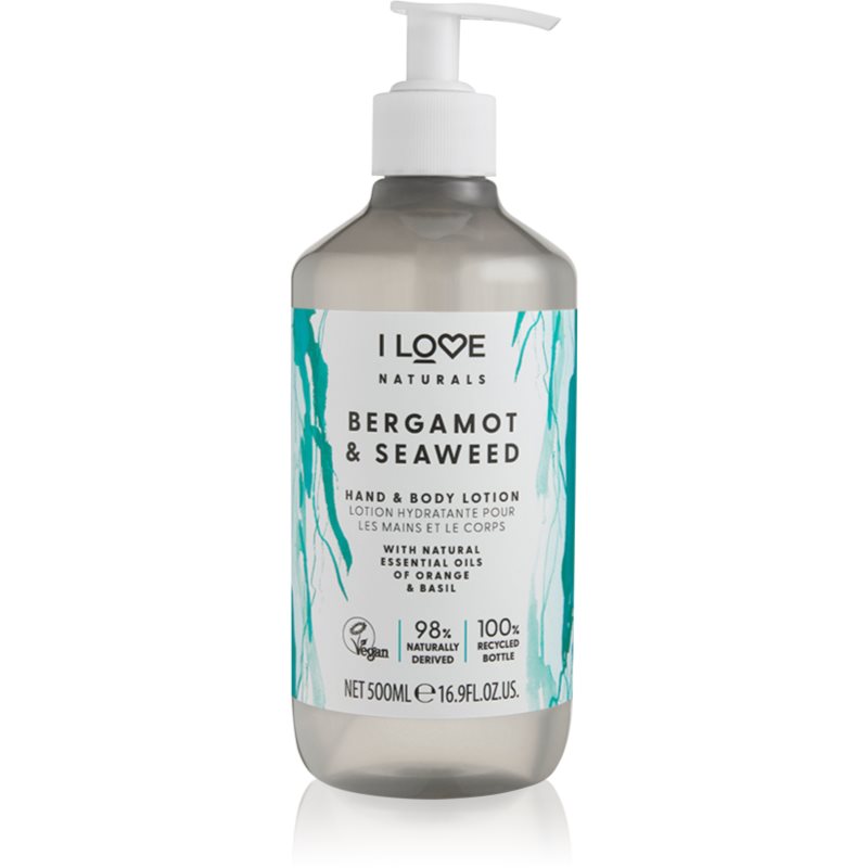 I Love Naturals Bergamot &amp; Seaweed Lapte de mâini și de corp 500 ml
