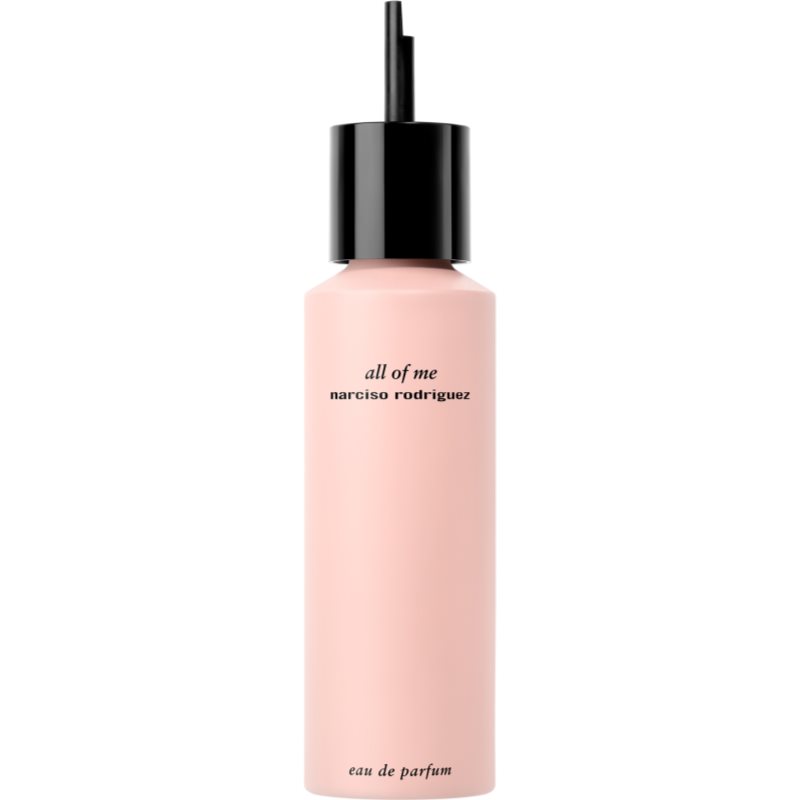 narciso rodriguez all of me Eau de Parfum rezervă pentru femei 150 ml