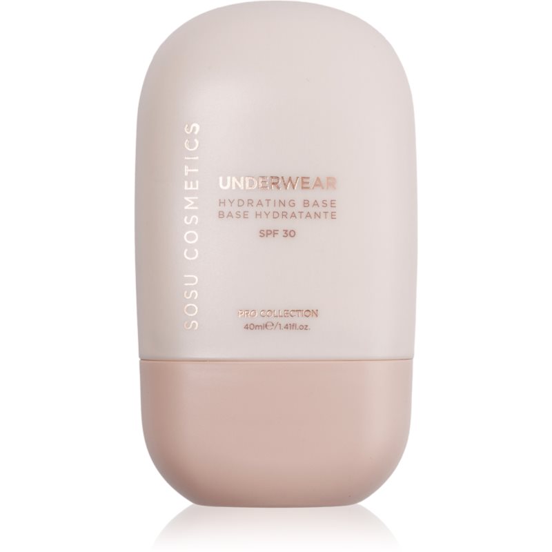 SOSU Cosmetics Underwear Hydrating Base baza pentru machiaj cu efect de hidratare SPF 30 40 ml