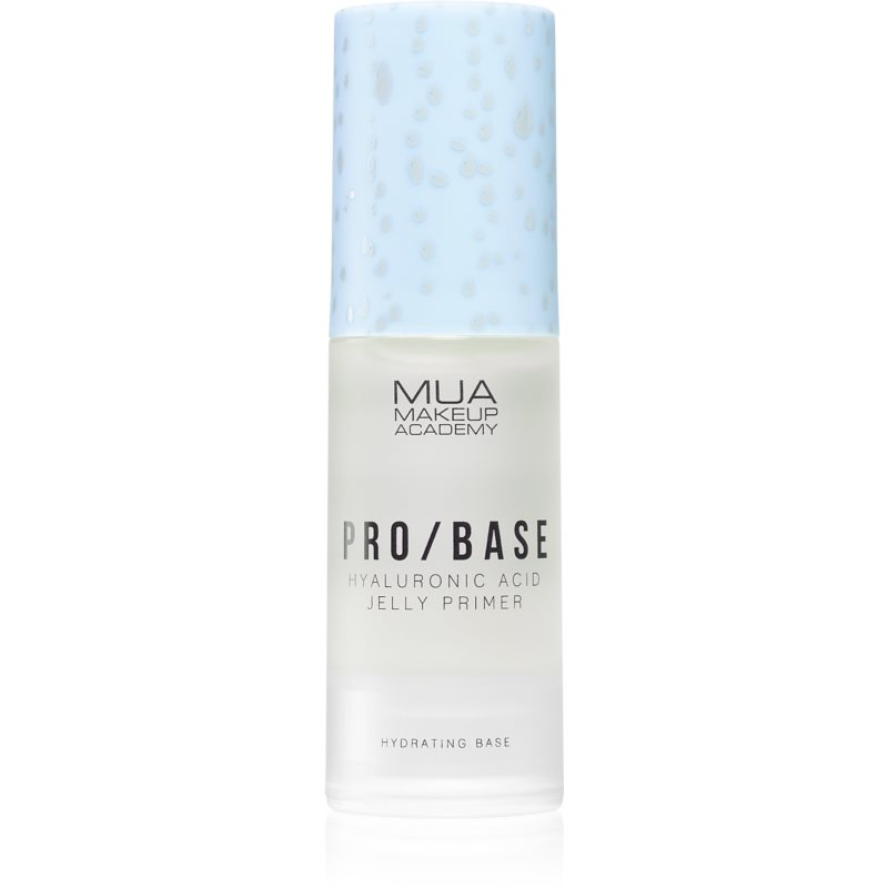 E-shop MUA Makeup Academy PRO/BASE Hyaluronic Acid hydratační podkladová báze pod make-up s kyselinou hyaluronovou 30 g