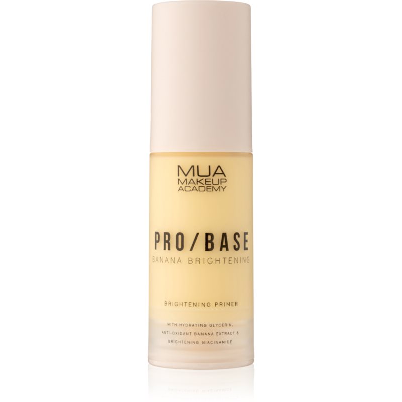 MUA Makeup Academy PRO/BASE Banana Brightening rozjasňující podkladová báze 30 ml