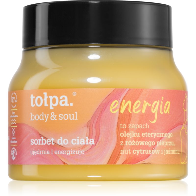 Tołpa Body & Soul Energy sorbet hidratant pentru piele cu efect de întărire 250 ml