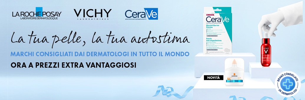 SP Multibrand your skin. your confidence. La Roche, Vichy, Cerave