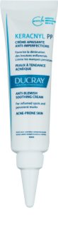 Ducray Keracnyl die beruhigende Creme gegen die Unvollkommenheiten der Haut