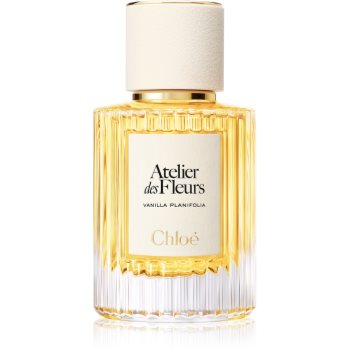 Chloé Atelier des Fleurs Vanilla Planifolia Eau de Parfum pentru femei