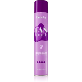 Fanola FAN touch FIX IT fixativ cu fixare foarte puternica