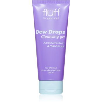Fluff Dew Drops gel de curatare facial cu niacinamidă