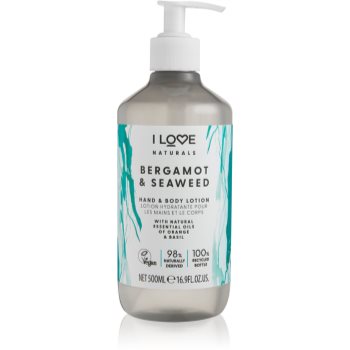 I Love Naturals Bergamot & Seaweed Lapte de mâini și de corp