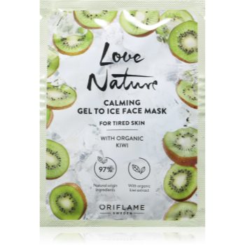 Oriflame Love Nature Gel To Ice Organic Kiwi masca calmanta pentru fata pentru ten obosit - Sellmag.ro