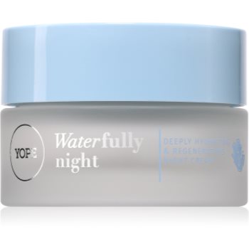 Yope Waterfully Deeply Hydrating & Regenerating Night Cream crema hidratanta de noapte