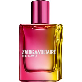 Zadig & Voltaire This is Love! Pour Elle Eau de Parfum pentru femei notino.ro imagine noua