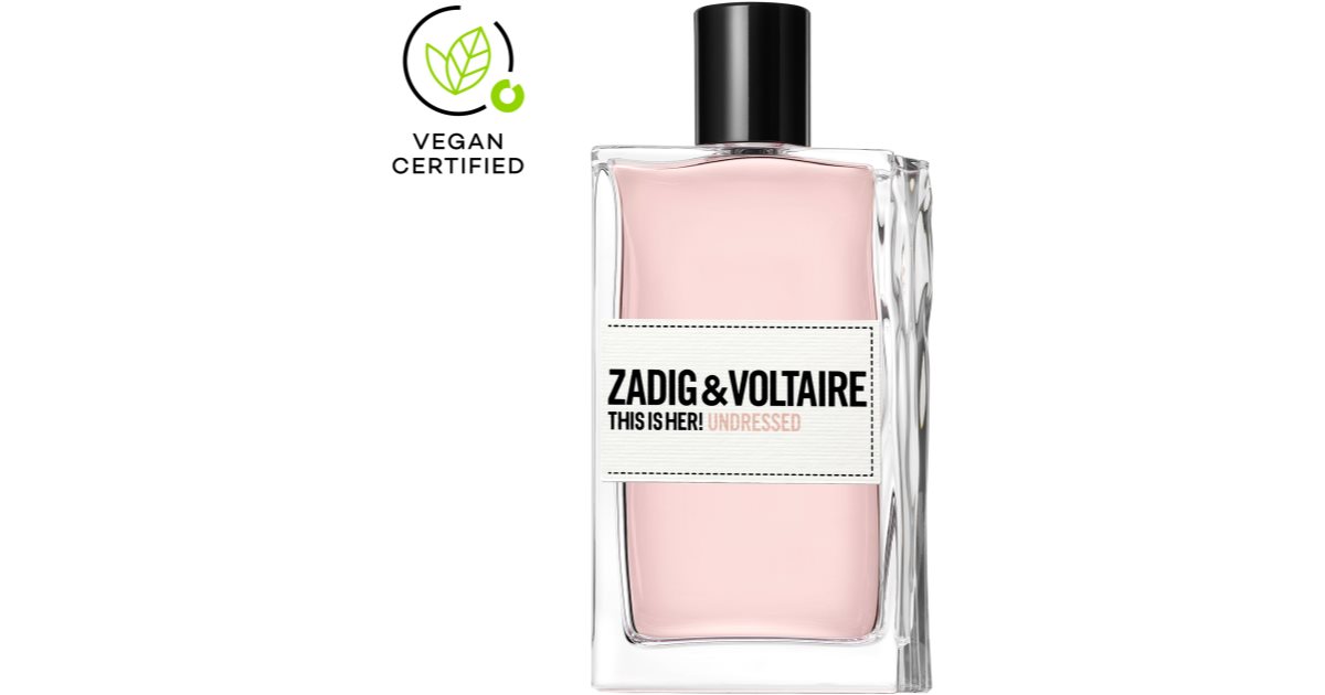 Undressed Zadig Und Voltaire Parfum This Is Her De Parfum Voltaire